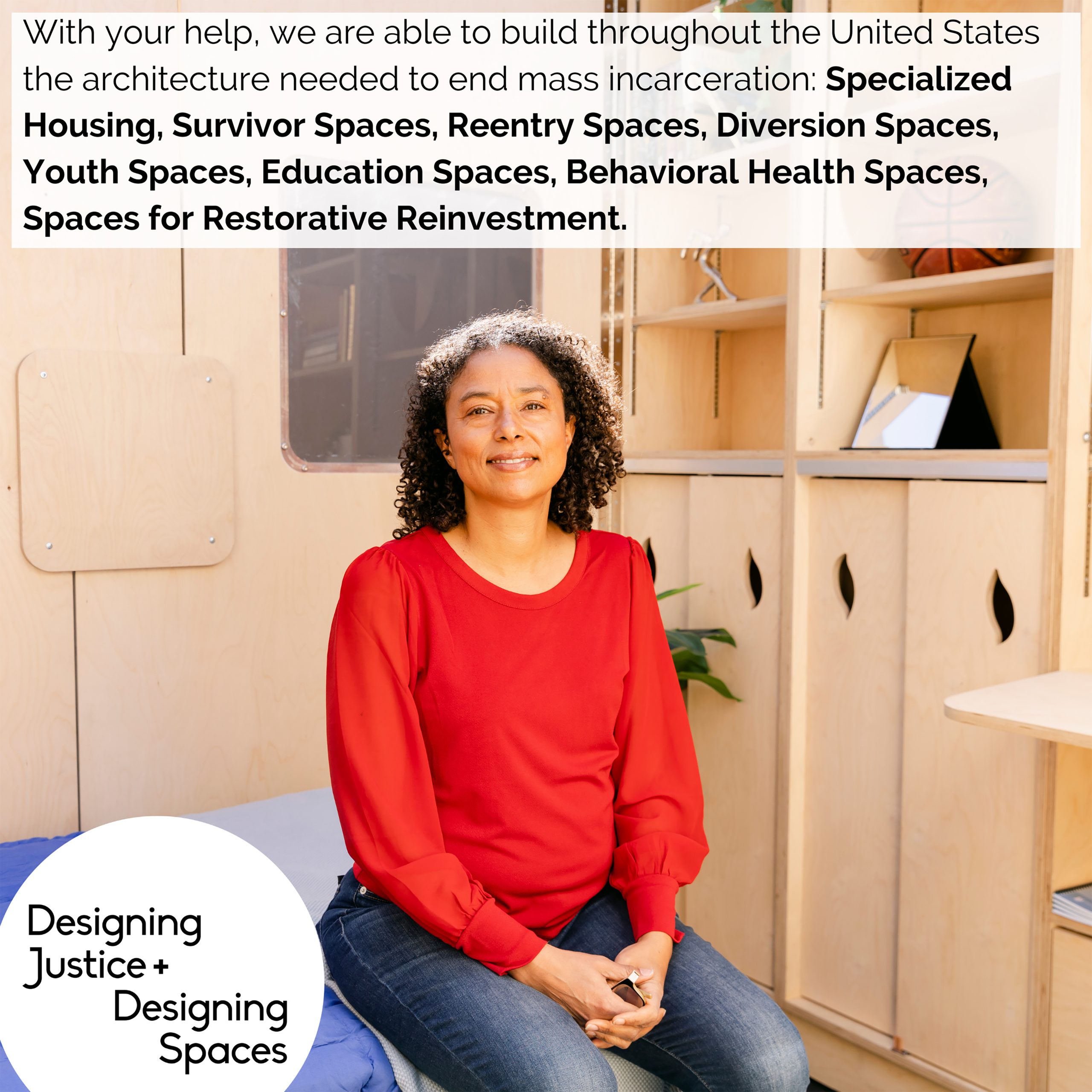 A graphic with text listing the spaces created by Designing Justice with A4J support over a photograph of Deanna Van Buren, a Black woman in a red top and warm smile, sitting on a bed in one of the Designing Justice designed spaces.