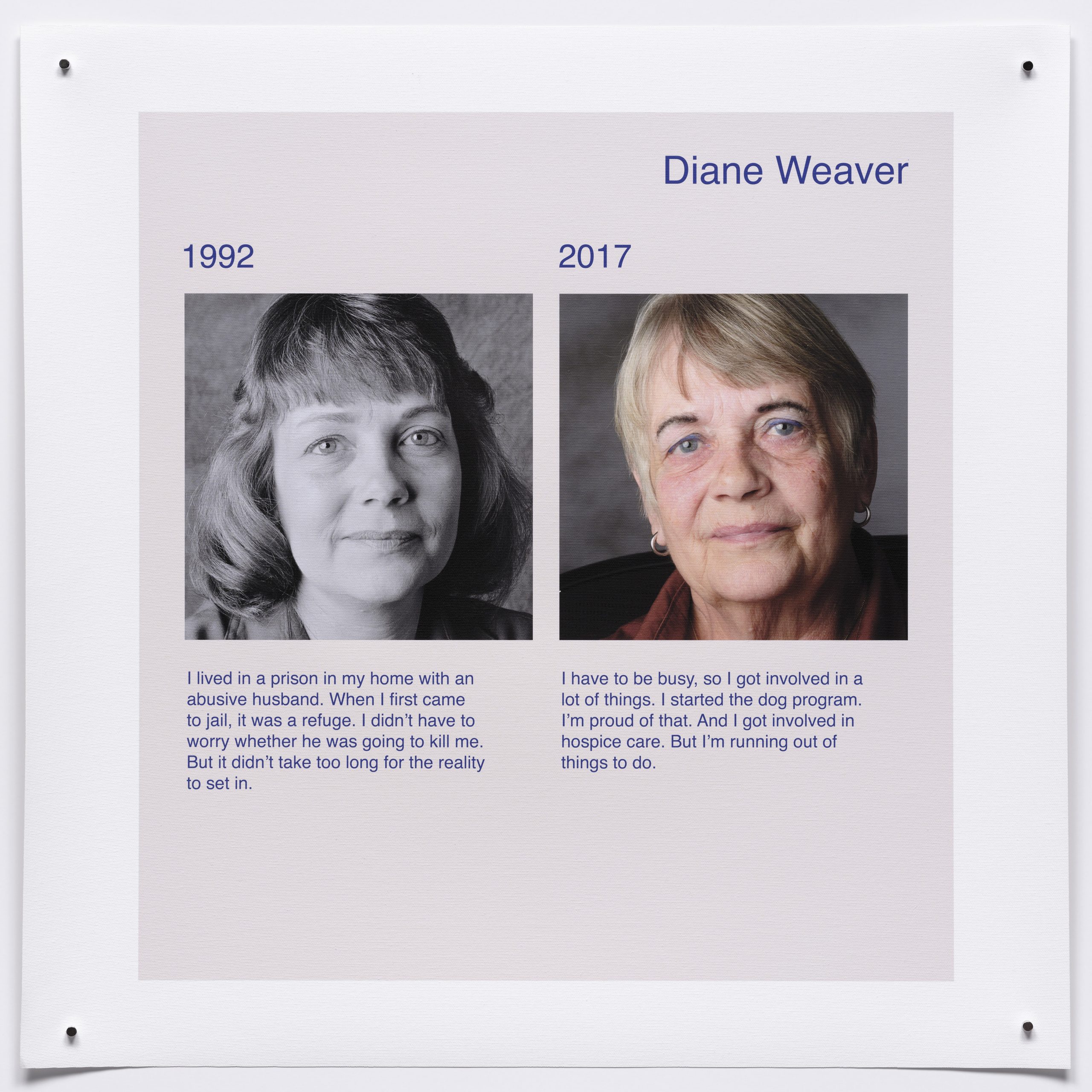 Two photographs side by side of Diane Weaver, taken in 1992 and 2017, one in black and white and the other in color. Weaver is white and in both photos she is smiling and has bangs that frame her face. Text statements appear beneath each photo