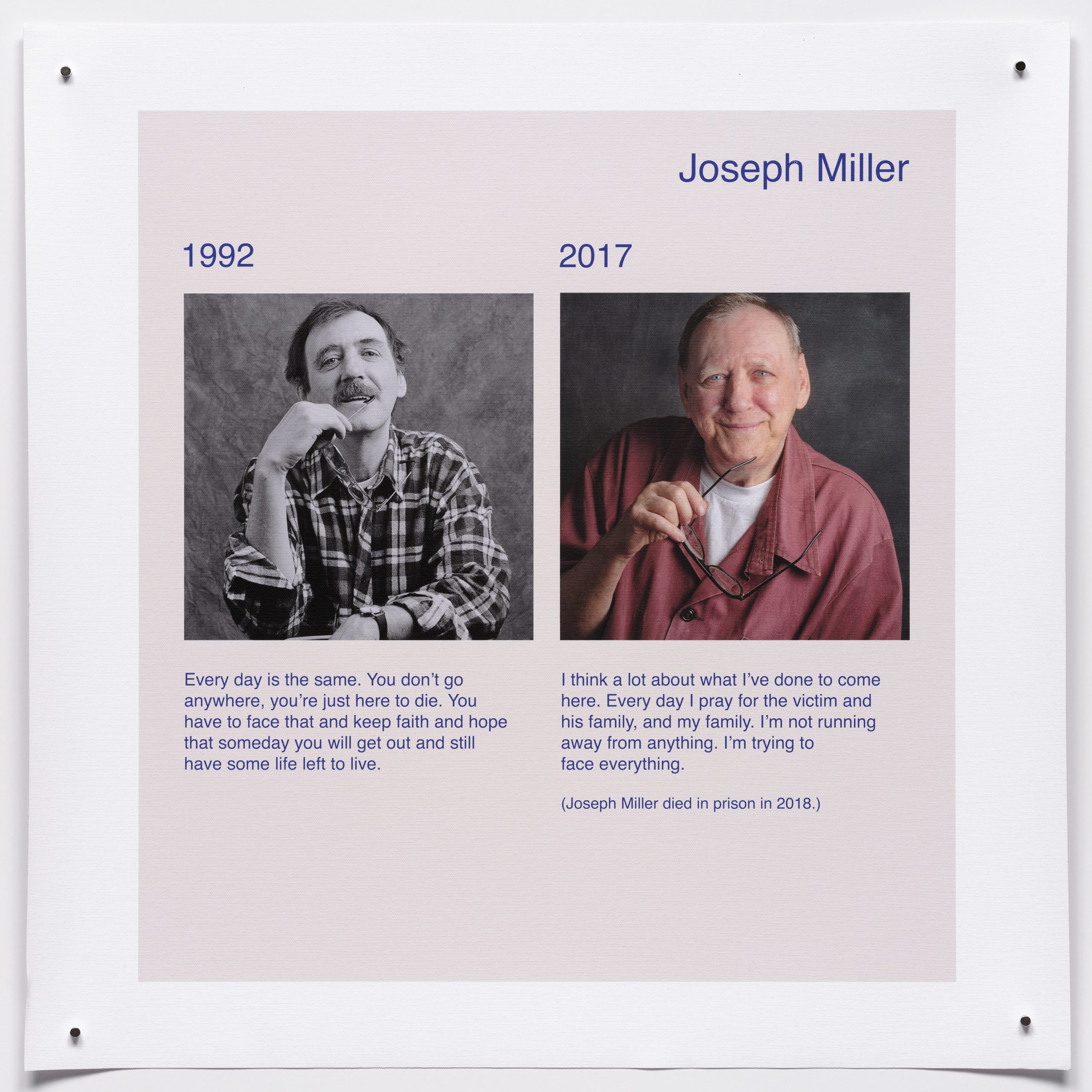Two photographs side by side of Joseph Miller, taken in 1992 and 2017, one in black and white and the other in color. Miller is white and in both photos he is smiling. Text statements appear beneath each photo.